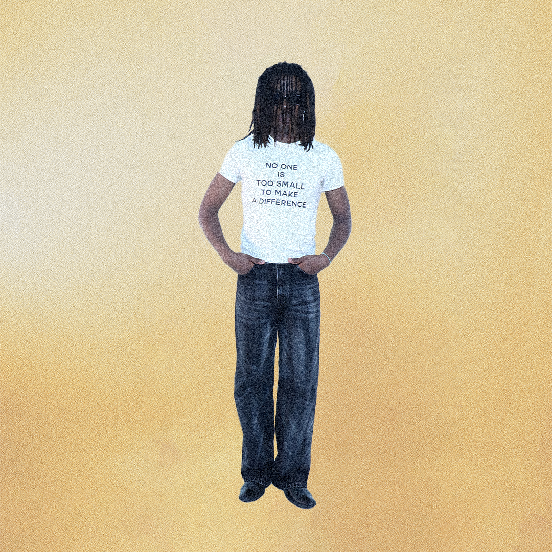 NO ONE IS TOO SMALL TO MAKE A DIFFERENCE T-SHIRT